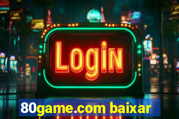 80game.com baixar